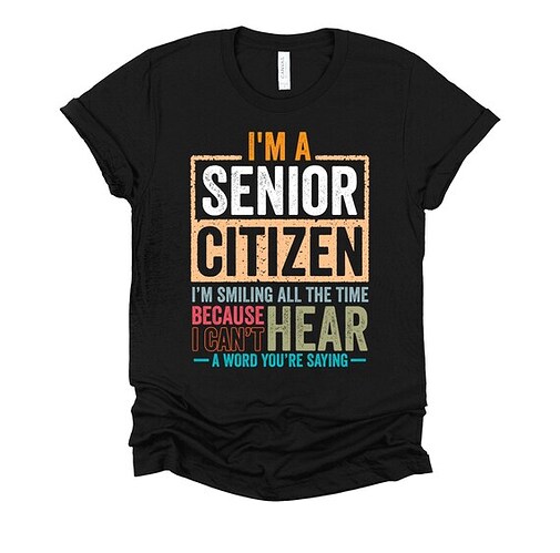 Senior citizen t-shirt