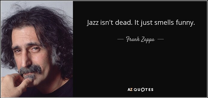 quote-jazz-isn-t-dead-it-just-smells-funny-frank-zappa-34-43-21